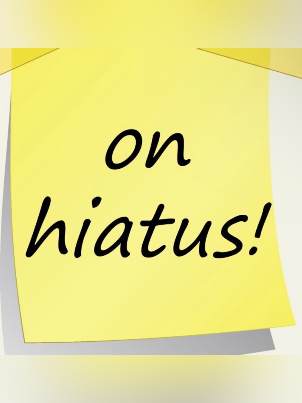 On Hiatus
